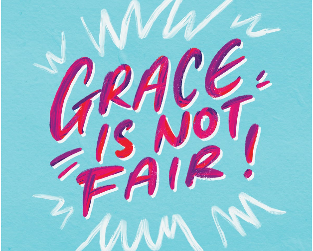 Grace Isn’t Fair