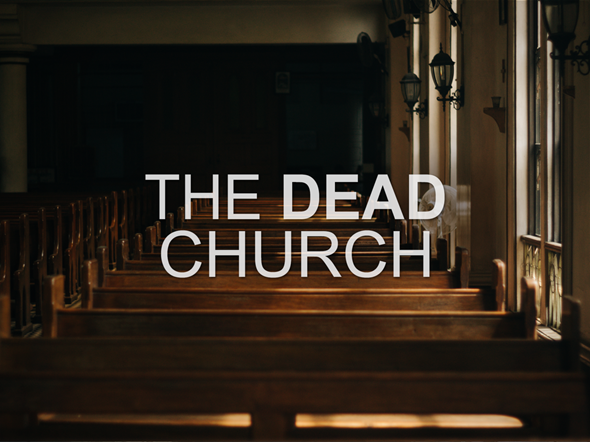 To The Dead Church: Wake Up!