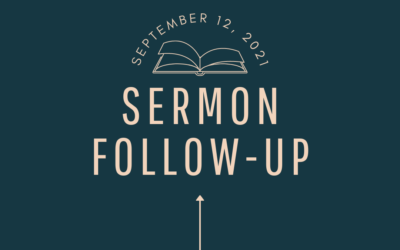 Followup to Sunday’s Sermon – Pastor Josh Meyer