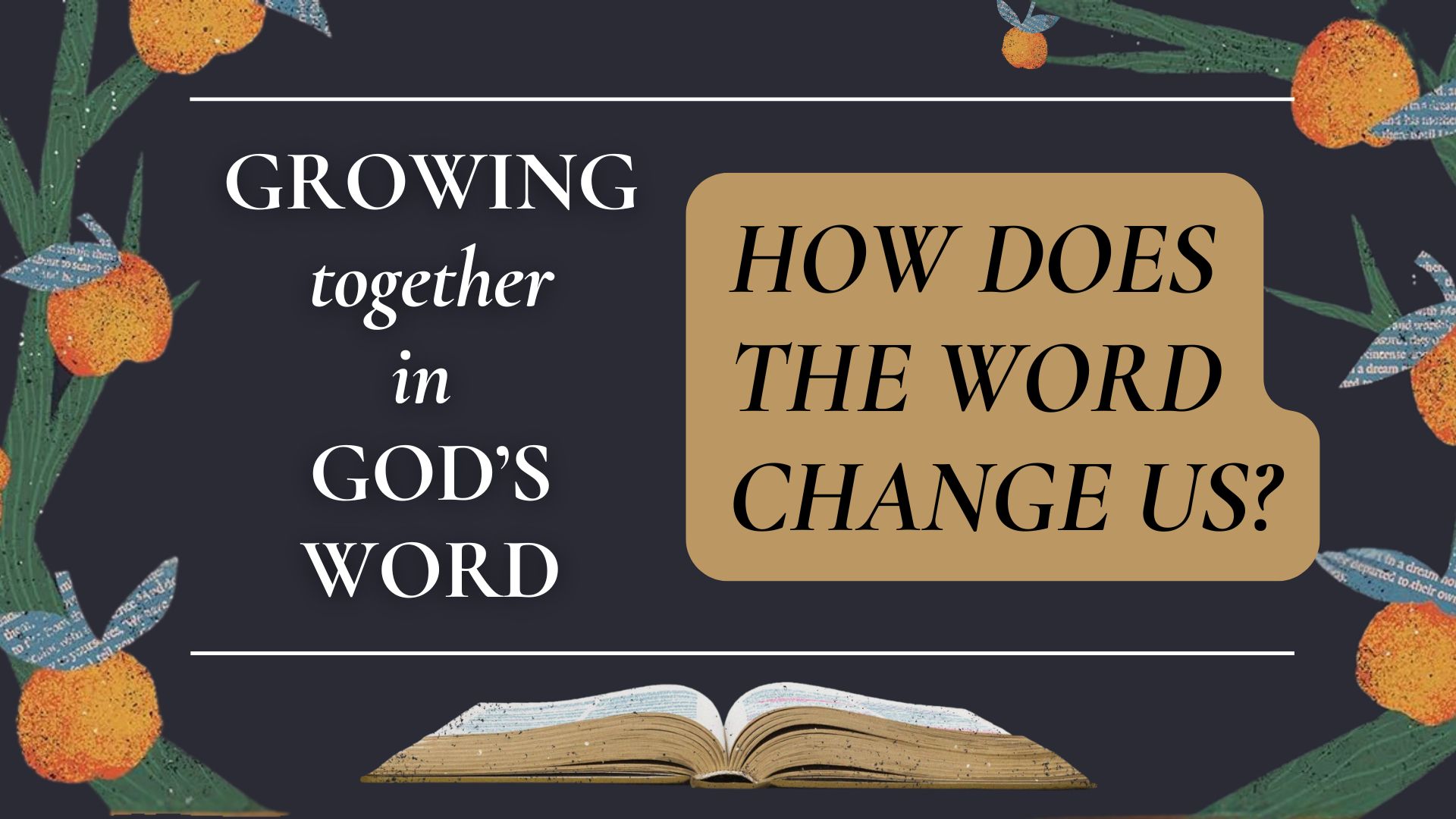 How does the Word change us?