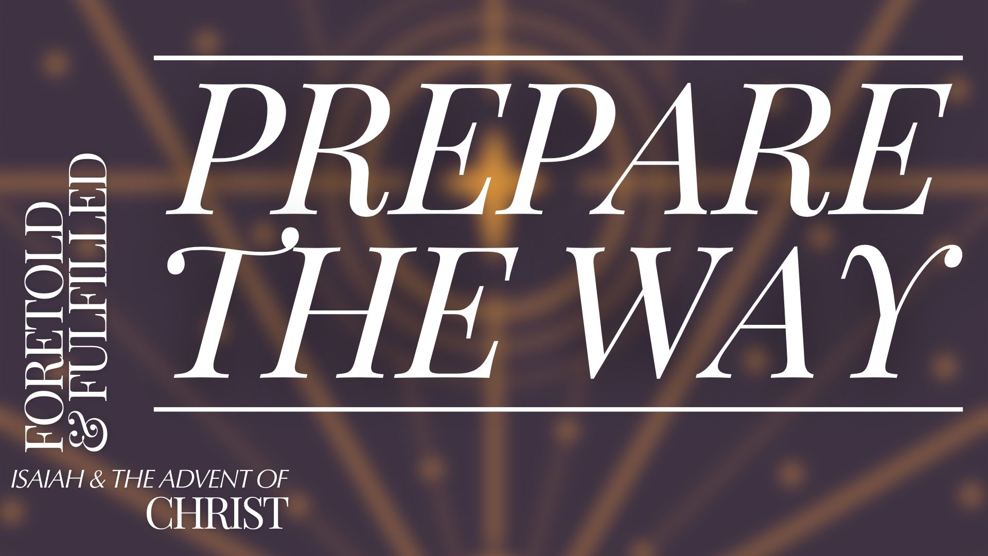 Prepare The Way