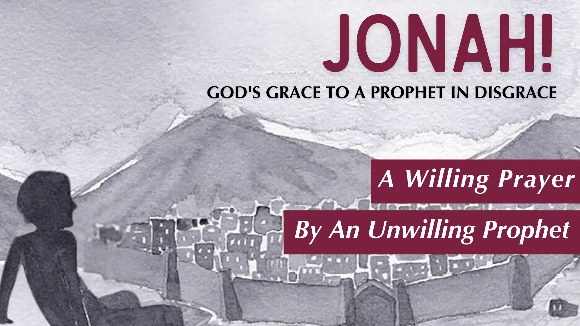 “A Willing Prayer by an Unwilling Prophet”