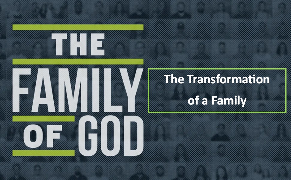 The Transformation of a Family