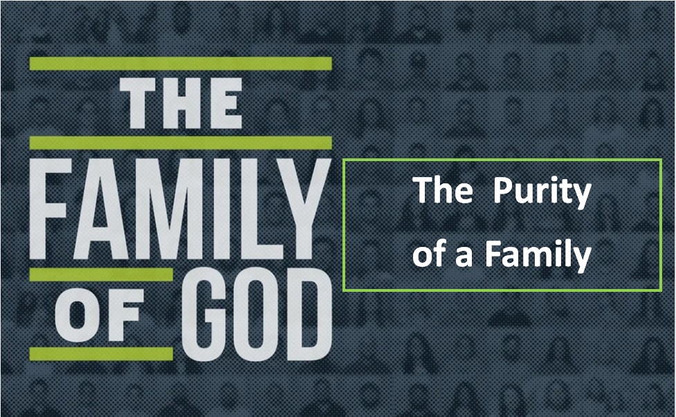 The Purity of a Family