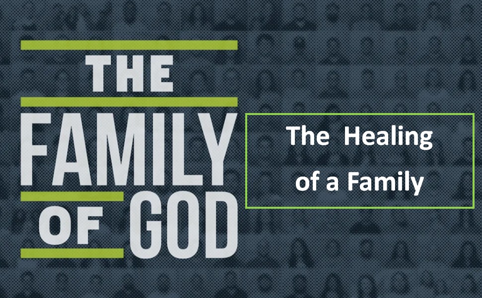 The Healing of a Family