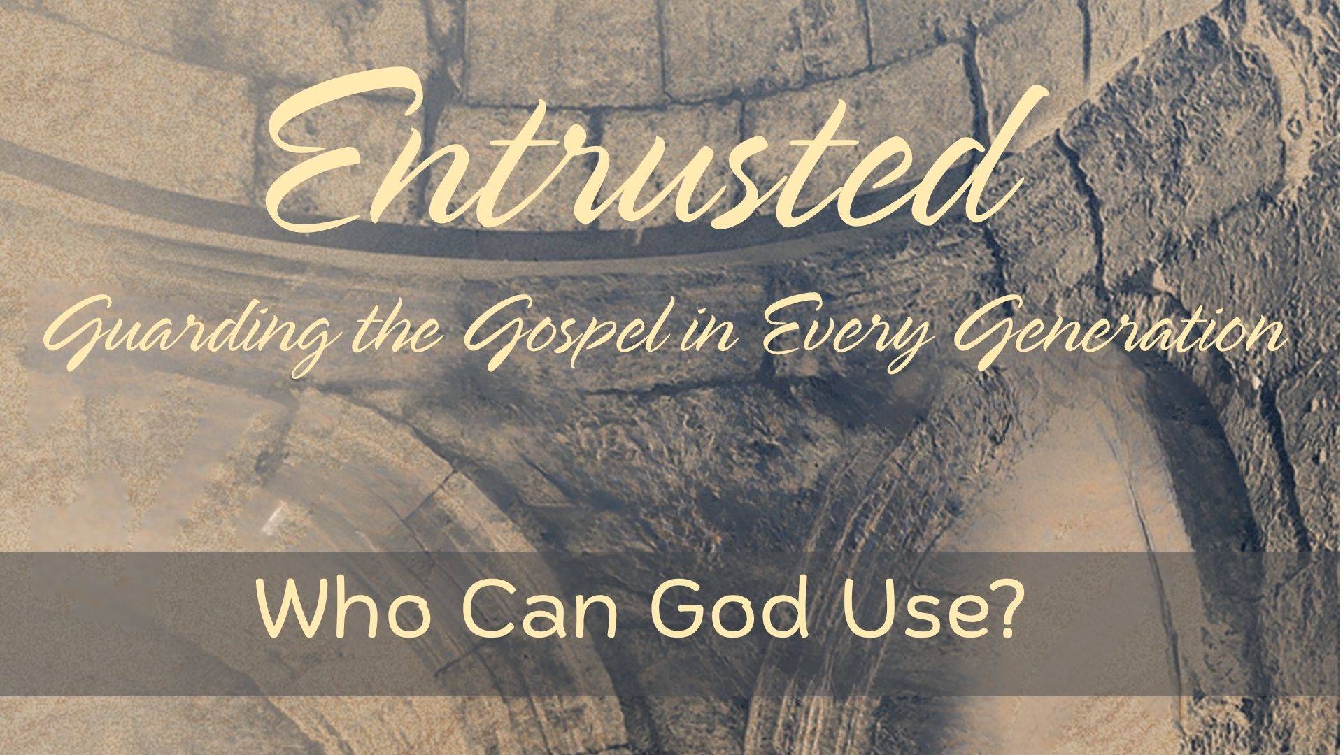 Who Can God Use?